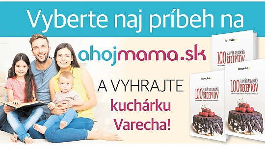 Obrázok Vyhrajte kuchárku Varecha! Zahlasujte o naj príbeh z ahojmama.sk